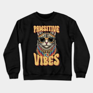 Pawsitive Vibes, Retro Groovy Style Hippie Cat Lover Design Crewneck Sweatshirt